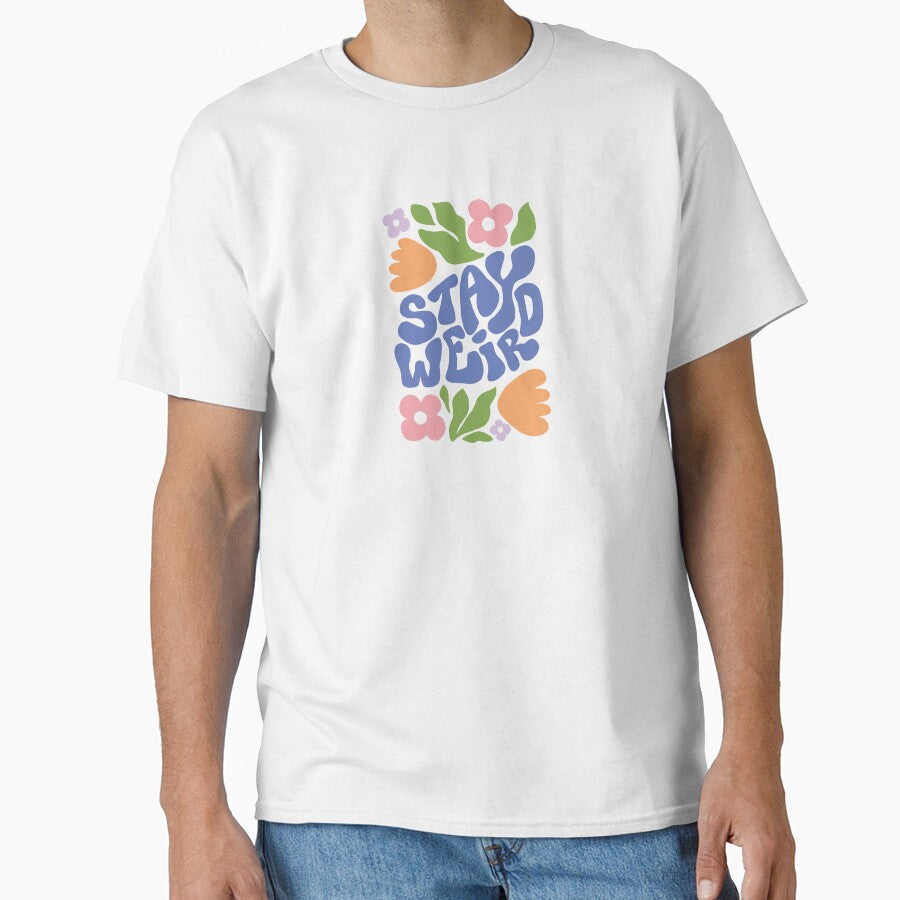 Stay Weird Retro Floral Quote by artistcamellia