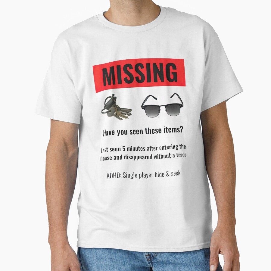 Missing Items Tee Funny ADHD Neurodivergent by loat904