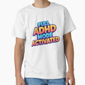 FULL ADHD MODE ACTIVATED – Bold Neurodivergent Humor Design by CHAOS_CLUB