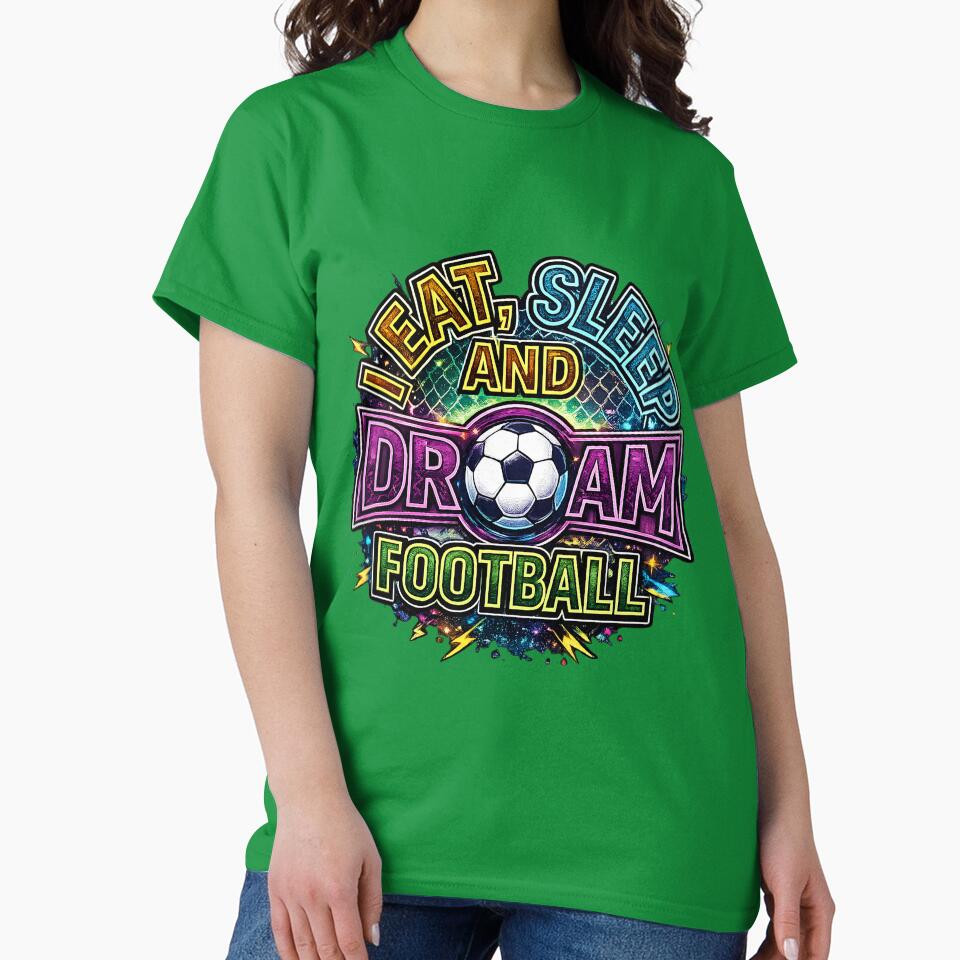 Eat Sleep Dream Football Colorful Soccer Lover Design by digitalbob60