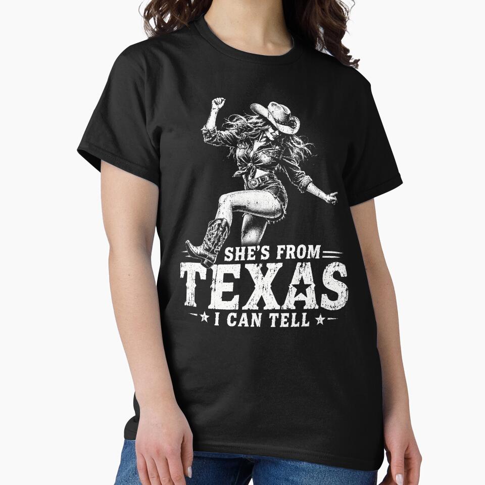 She’s From Texas I Can Tell – Western Cowgirl Boots Texas Girl Design by PosiMCreations