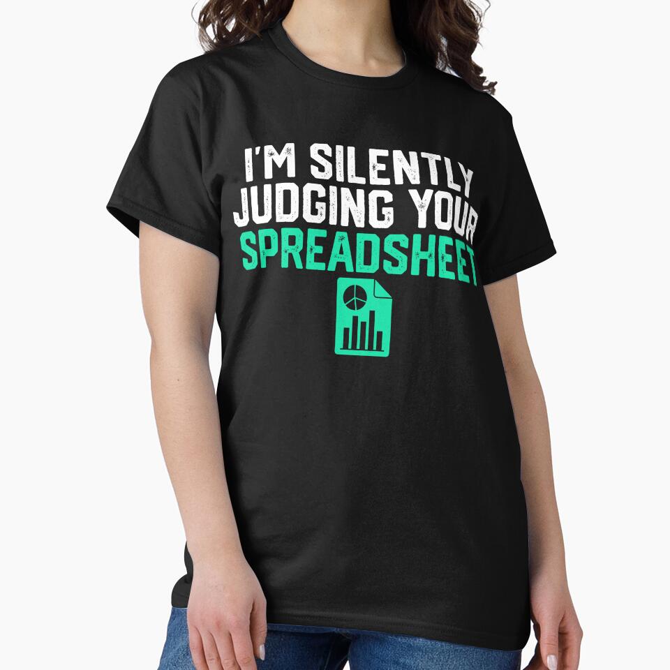 I'm Silently Judging Your Spreadsheet - Funny Accountant by pretty4u