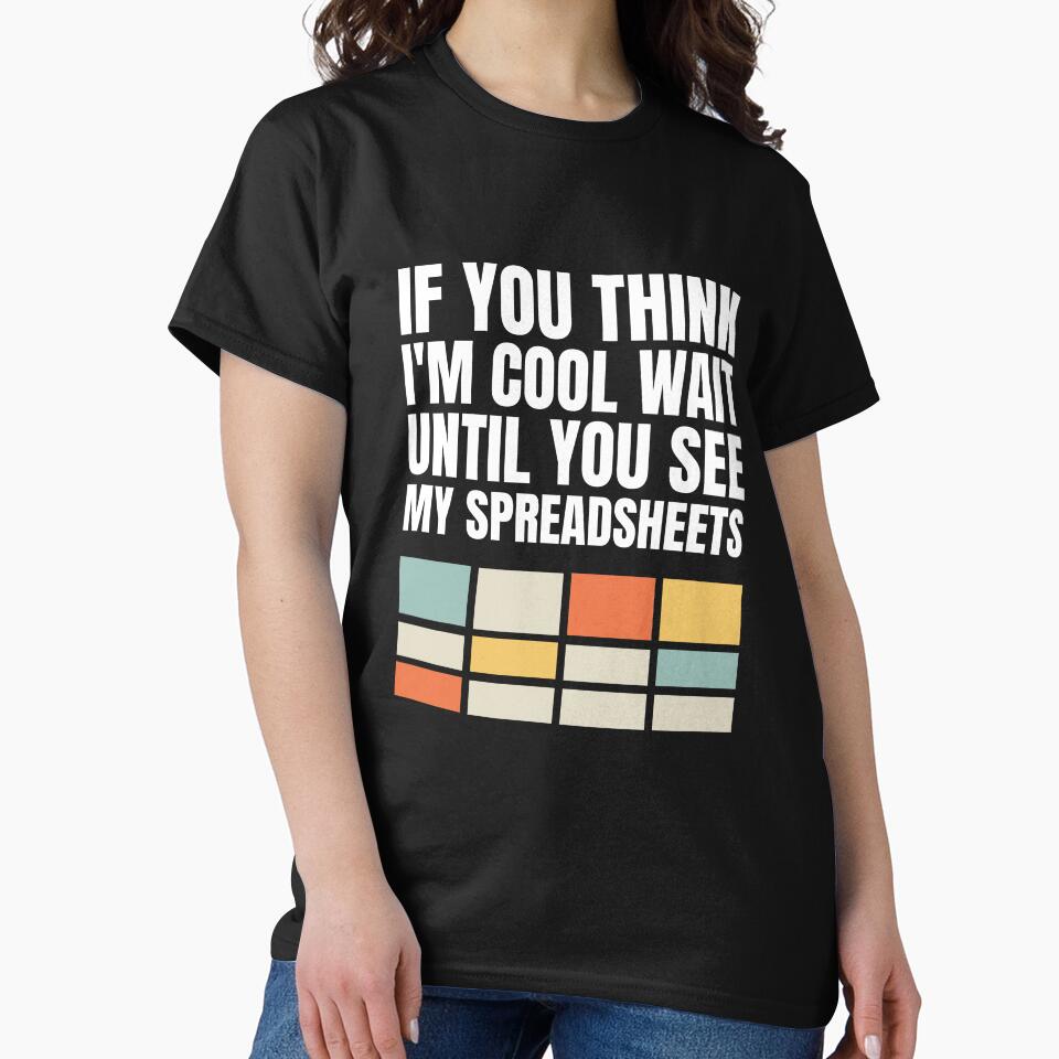 Funny Actuary Data Analyst Love Creating Cool Spreadsheets by 74ninetees