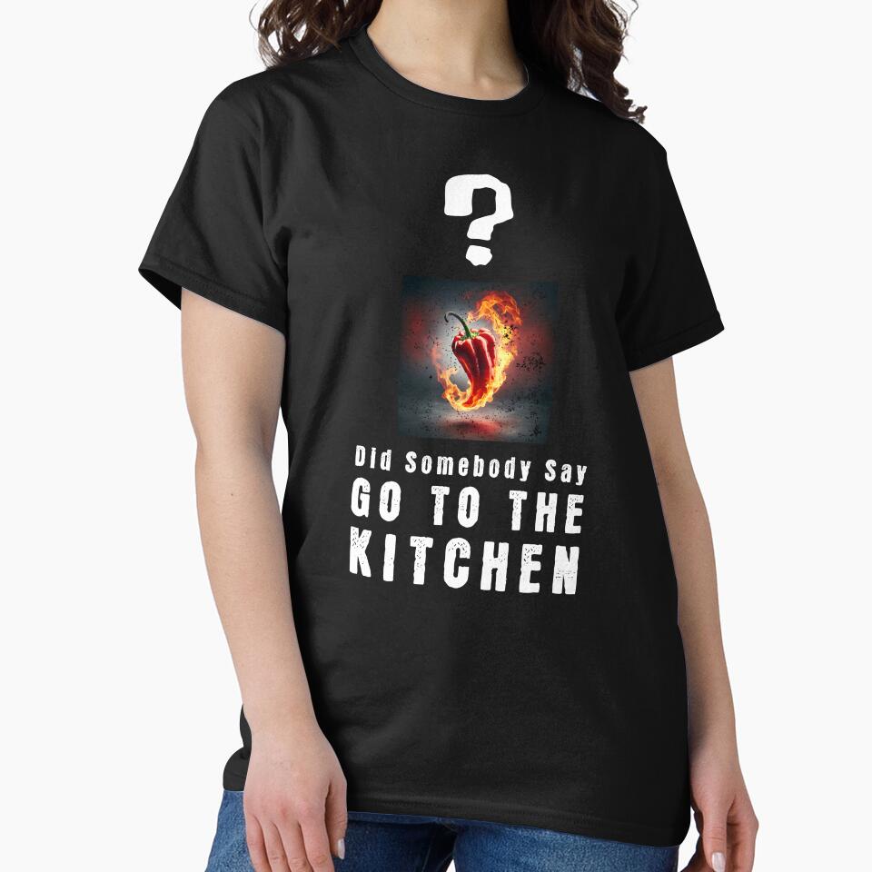 Did Somebody Say GO TO THE KITCHEN?, Unique by villacreativa