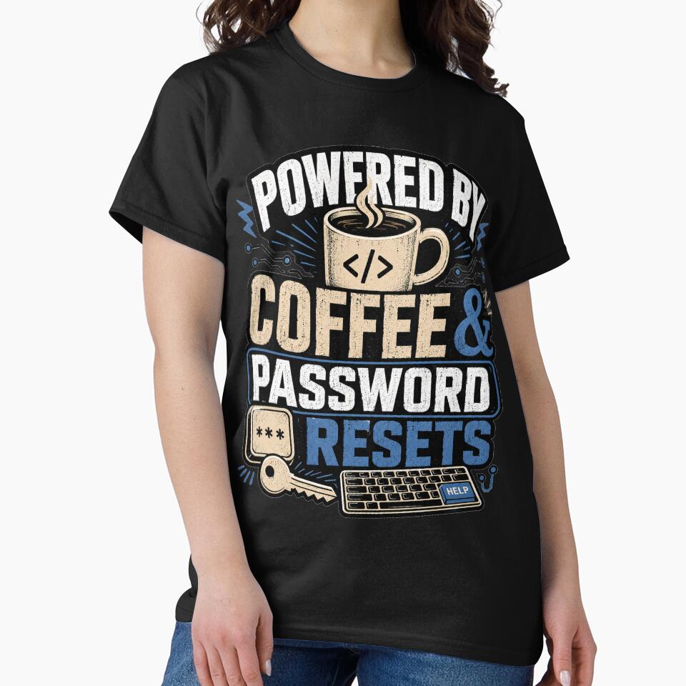 Powered By Coffee Password Resets by Moodwear-Studio