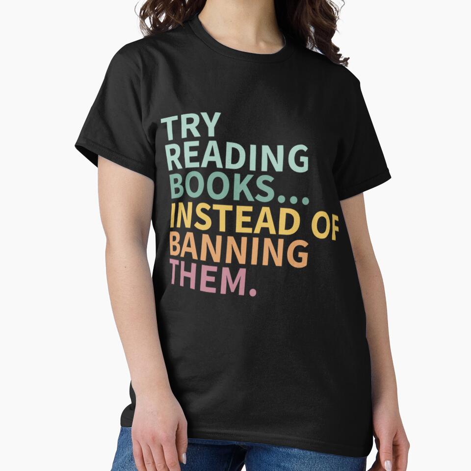 Try reading books instead of banning them - Banned Books by MagicMealing