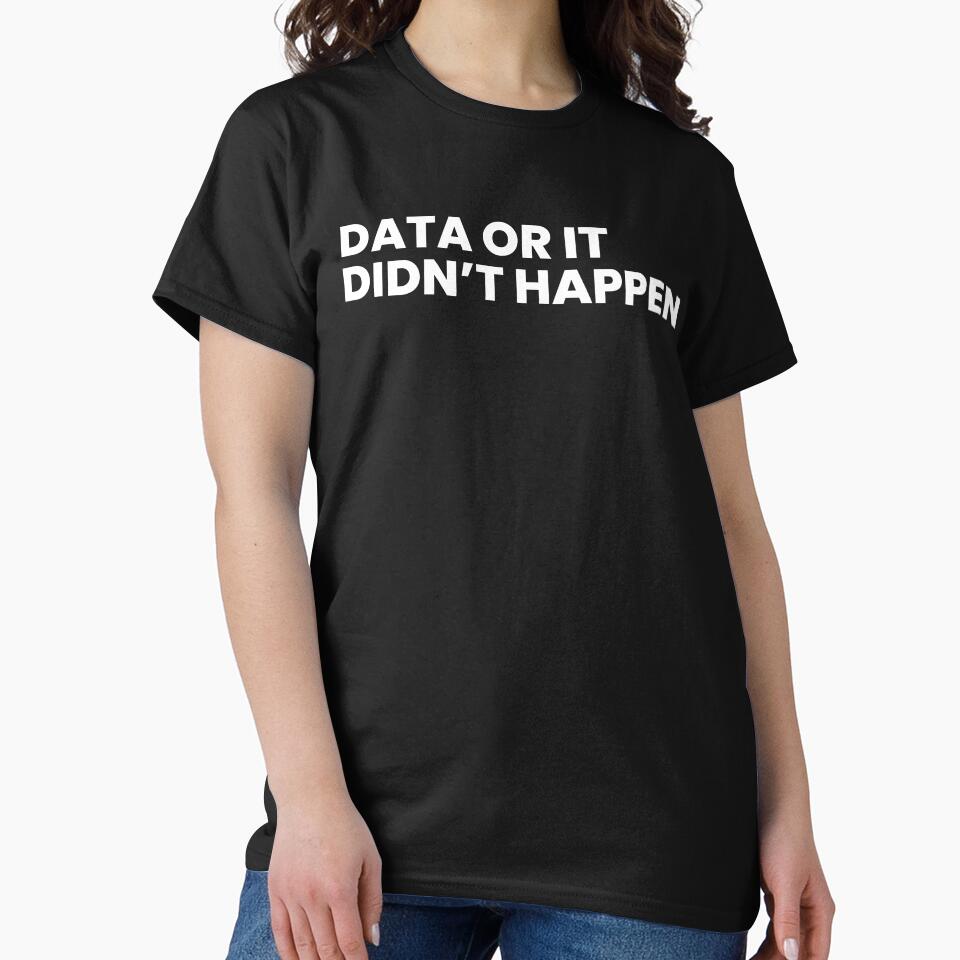 Data or it didn't happen by T&C Finesse