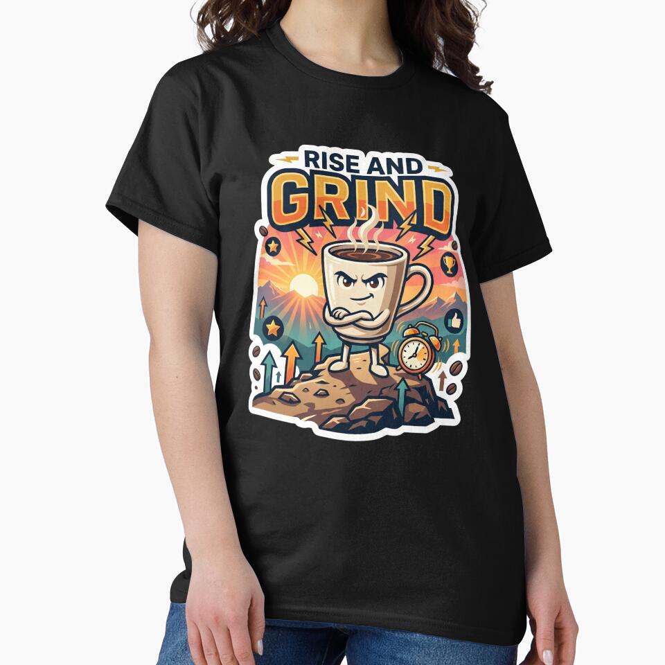 Rise And Grind Funny Coffee Lover Design by Pixel Analytics