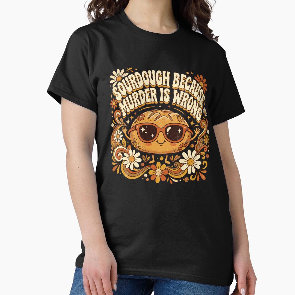 Sourdough Because Murder Is Wrong Funny Baker by snowry