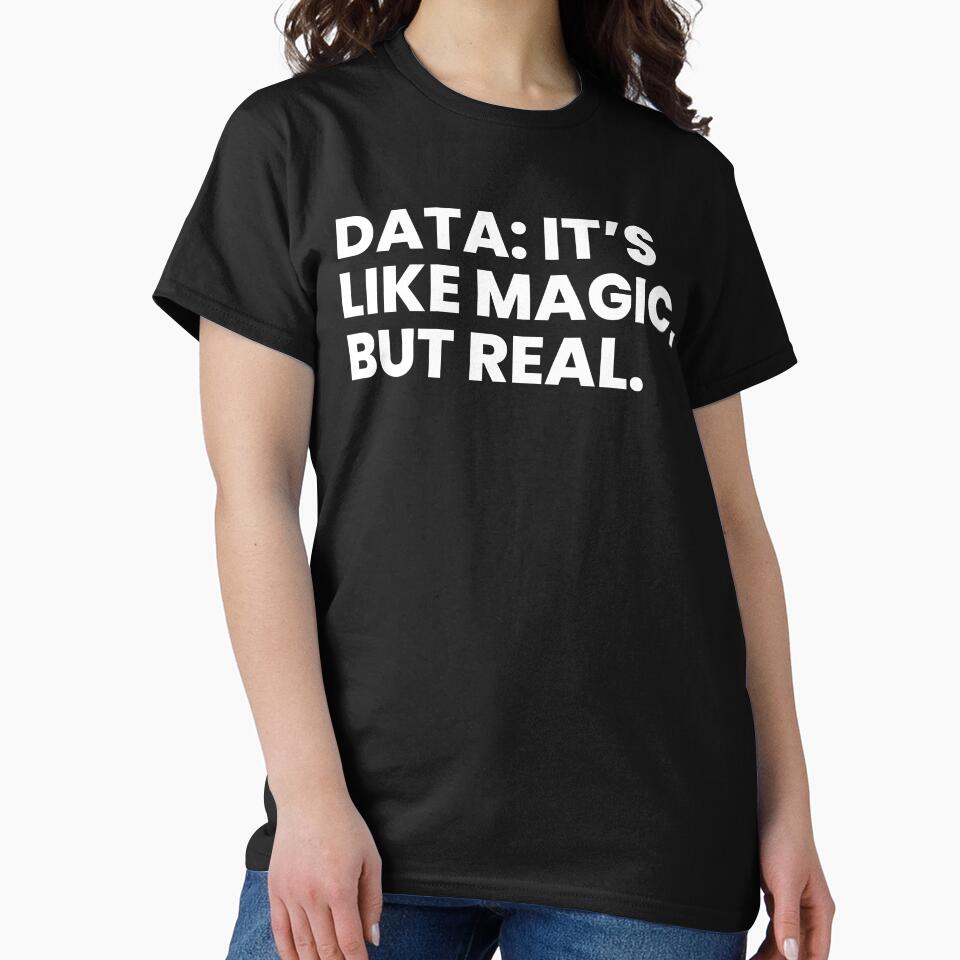 Data: It's like magic, but real by T&C Finesse
