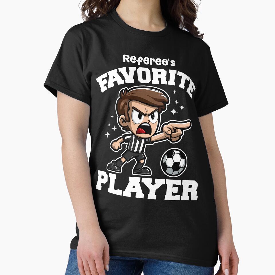 REFEREE'S FAVORITE PLAYER - SOCCER GIFT by KEF Custom