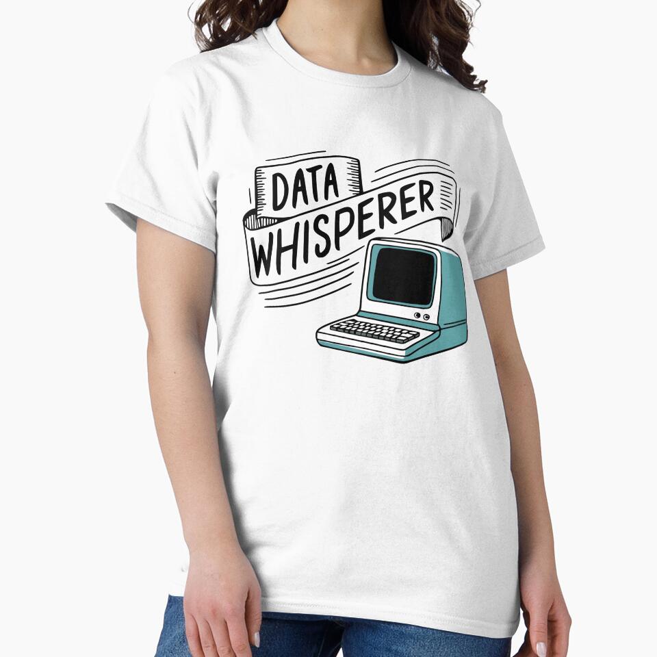 Data Whisperer! Data Analyst Computer by PMCreative