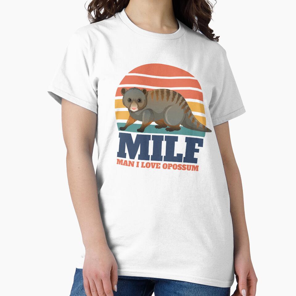 MILF MAN I LOVE OPOSSUM by MoonBoutiq