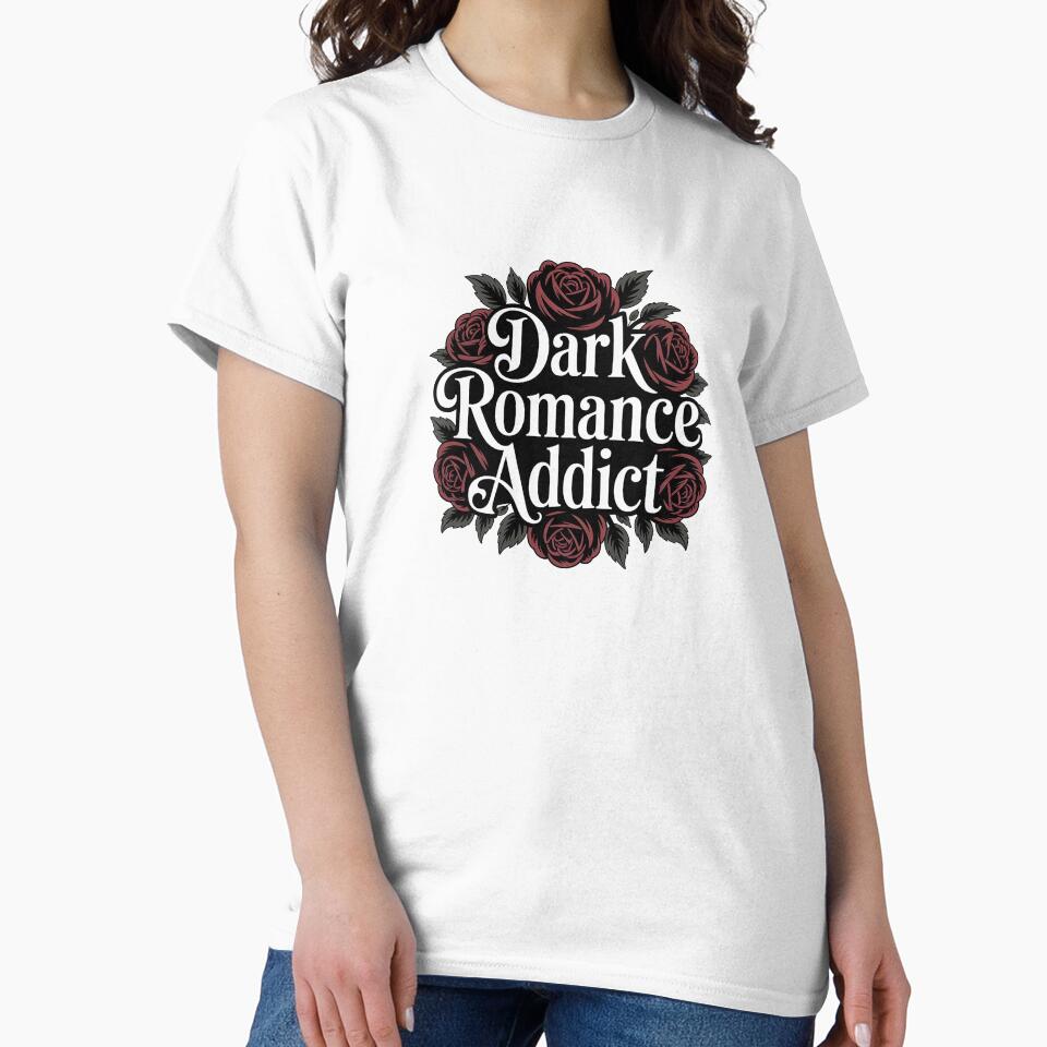Dark Romance Addict – Gothic Book Lover Design by Love Between Pages