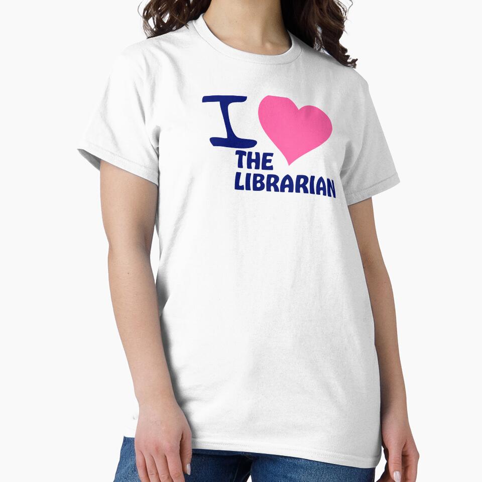 I Love the Librarian | Library | Book Aesthetic | Books | Reader | Reading | Bookish | Booktok by ShoniwDesigns