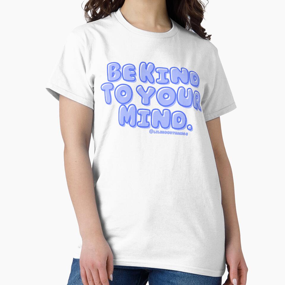 Be kind to your mind. v5 | lilsboobthangs by lilsboobthangs