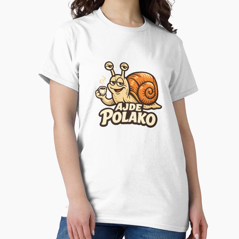 Ajde Polako Balkan Saying Snail by OfficialBalkan