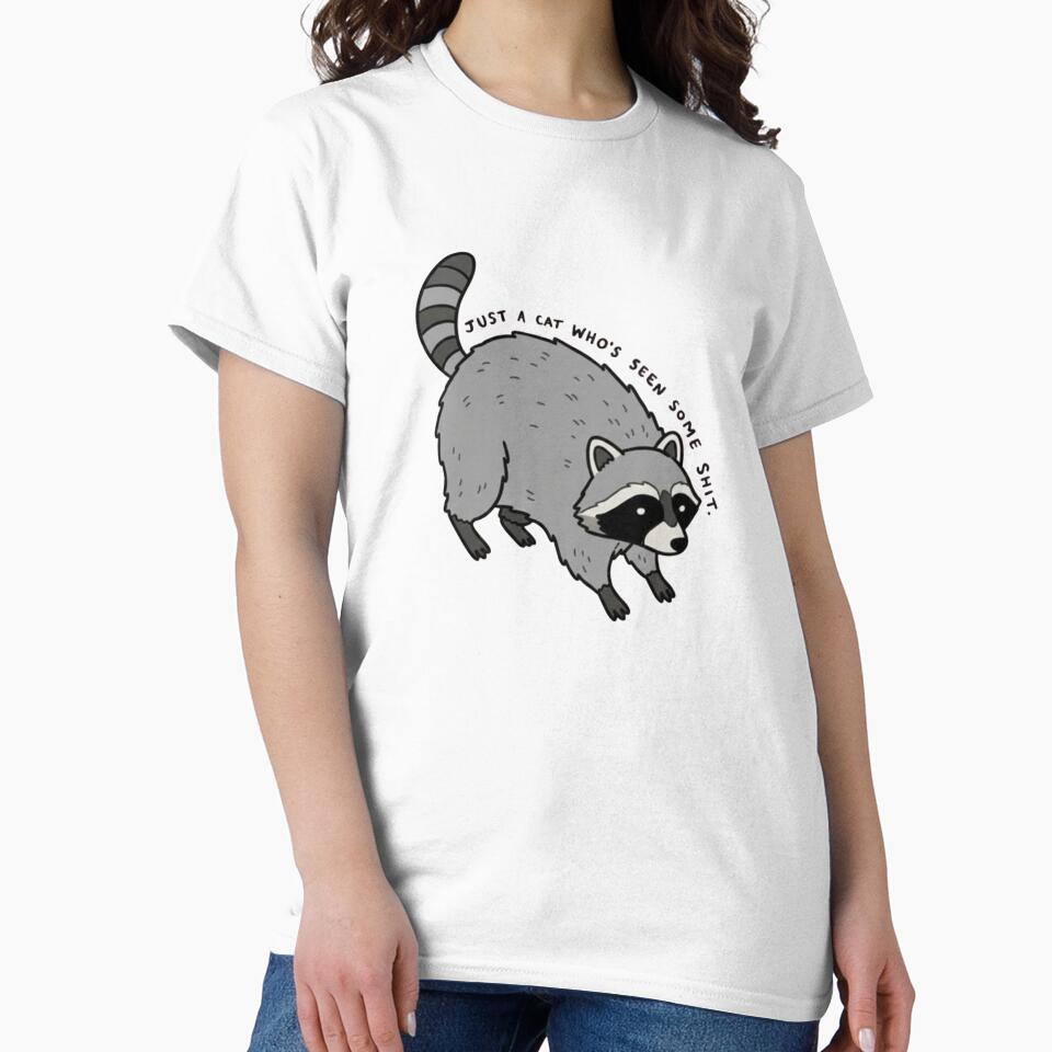 Just a Cat Who's Seen Some S**t Funny Raccoon Trash Panda by JossDesign15