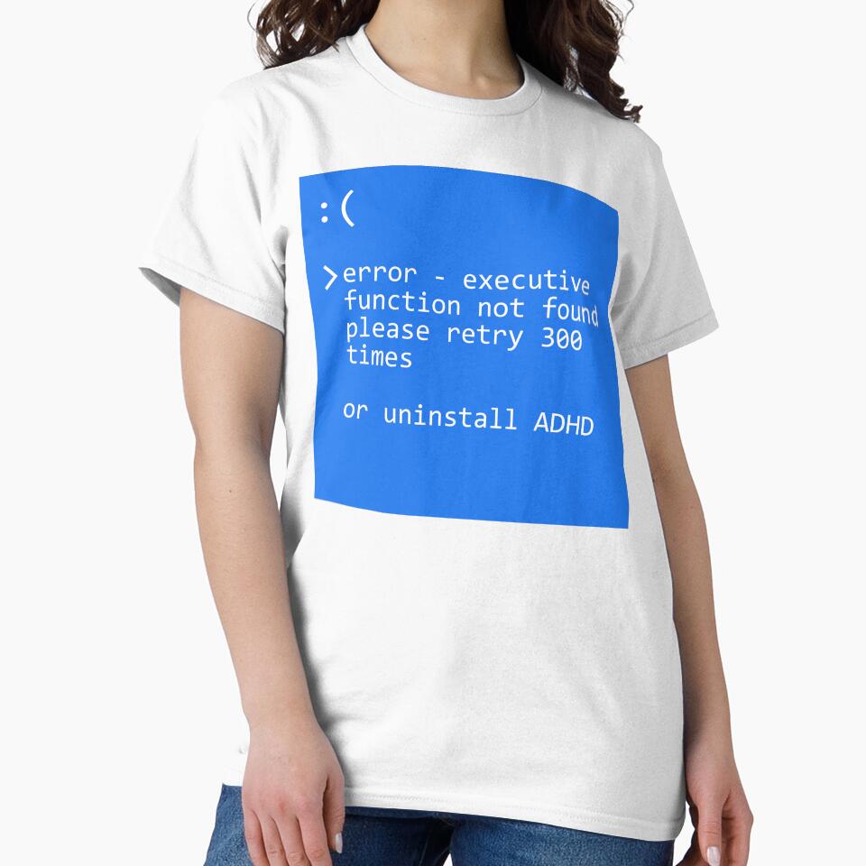 ADHD - Error Executive Function Not Found blue screen of death by TheBerriesADHD