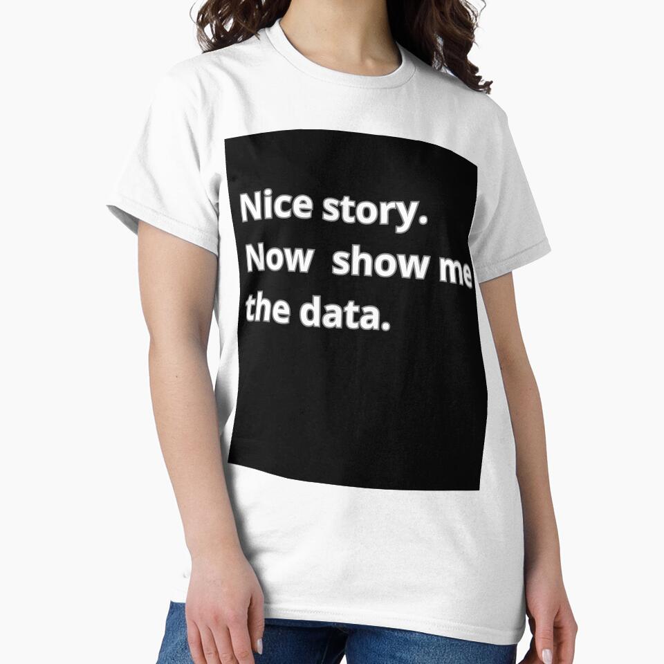 Nice story. Now show me the data. by Agu210