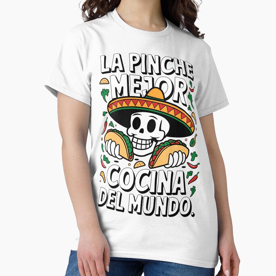 La Pinche Mejor Cocina del Mundo – Bold Mexican Food Pride by BeamiCreations