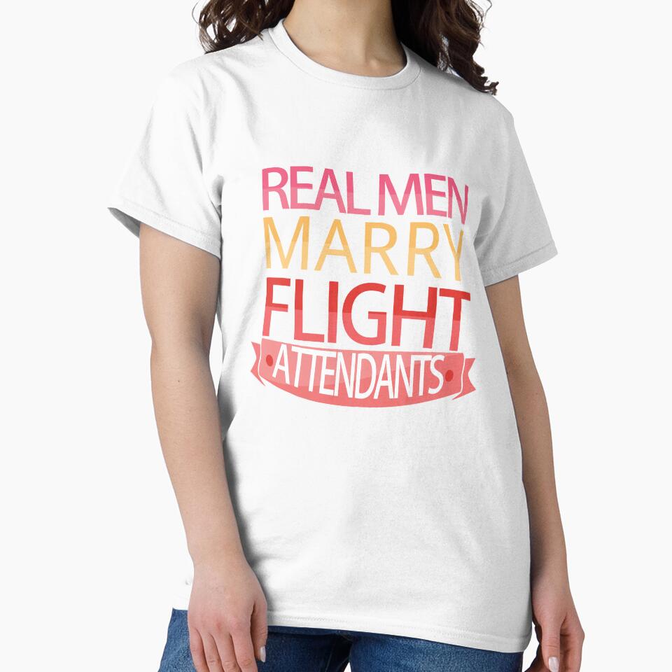 Real Men Marry Air Hostesst Funny Women Flying Aviation by patroart