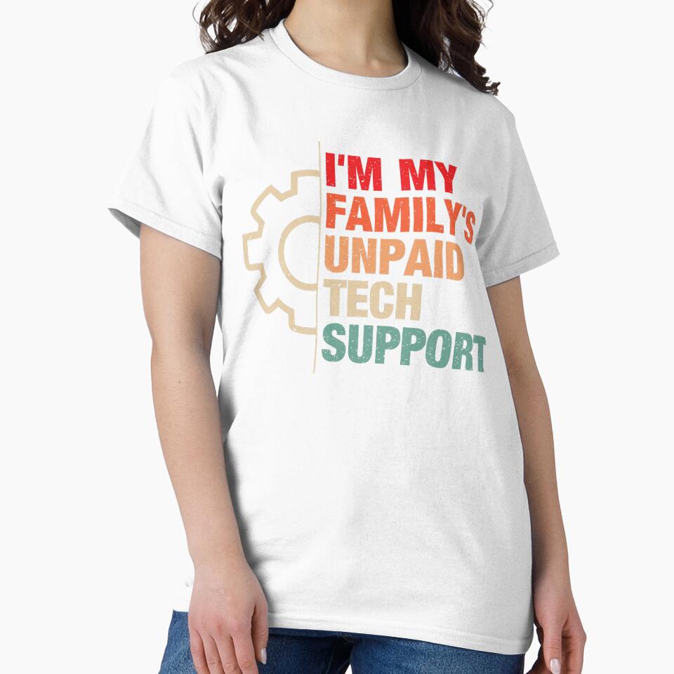 I'm My Family's Unpaid Tech Support Funny Computer Programmer by averyfisher