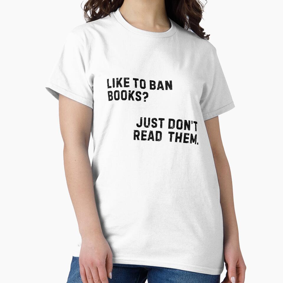 Like To Ban Books Don't Read Them by Crafting Crime Shop