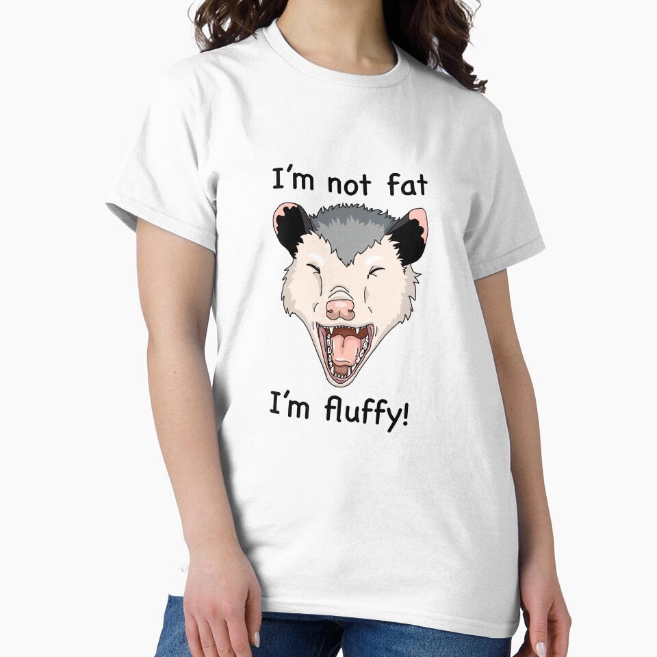 Screaming opossum I'm not fat, I'm fluffy by christmas-lady