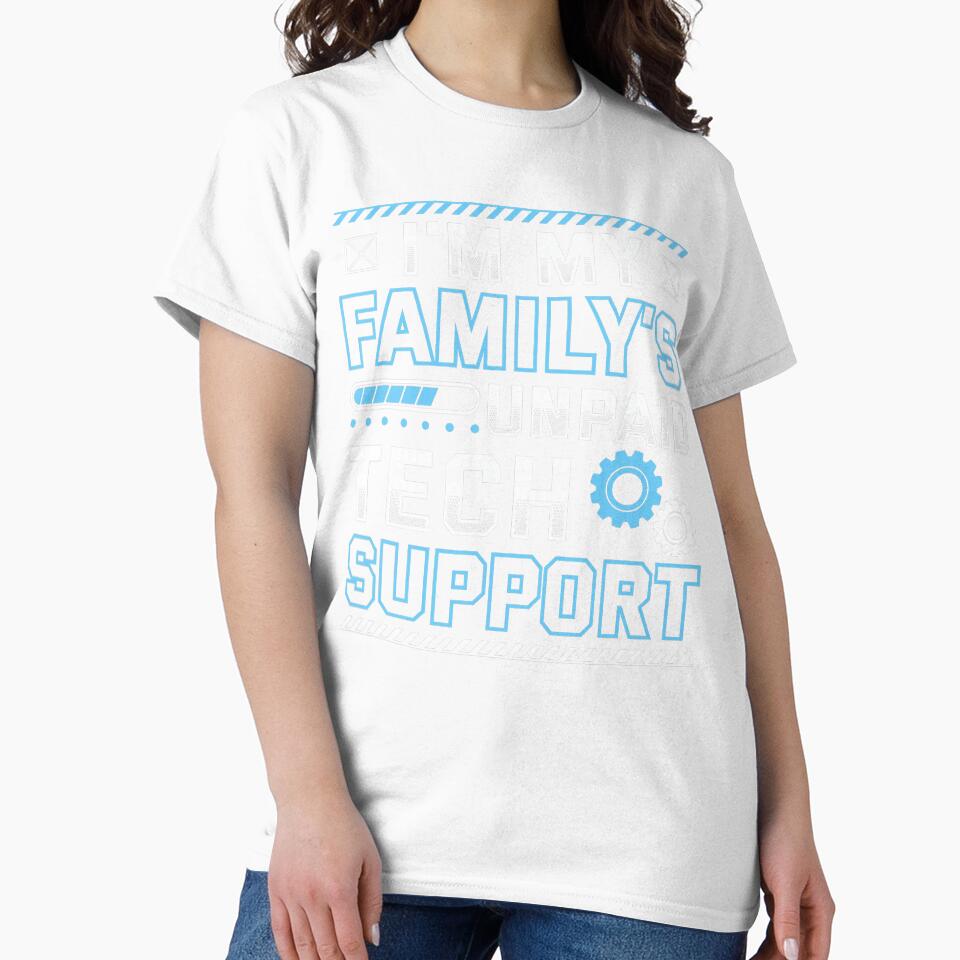 Funny I'm My Family's Unpaid Tech Support by averyfisher