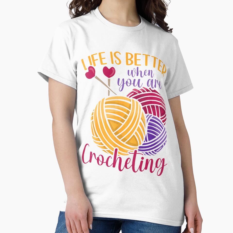 Life Is Better When You Are Crocheting Yarn Love Crocheting by LunaDangelo