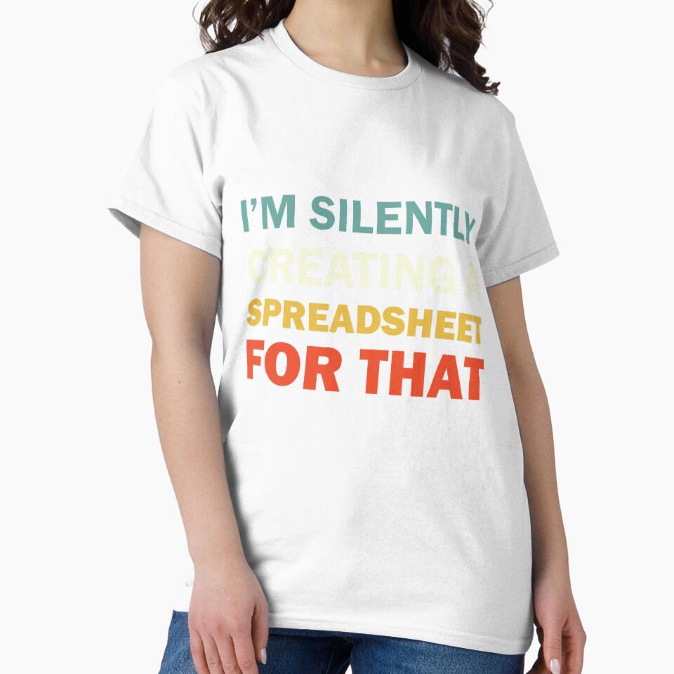 I'm Silently Creating A Spreadsheet For That, Funny Accountant by Rami Khalifah