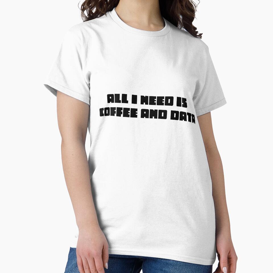 All I need is coffee and data by HouseOfBert