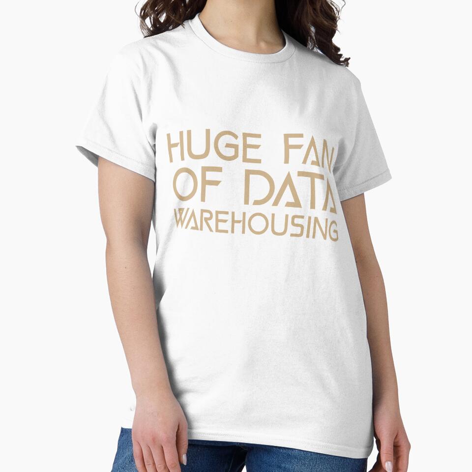 Huge Fan of Data Warehousing Funny Gift Idea by Christof  Hall