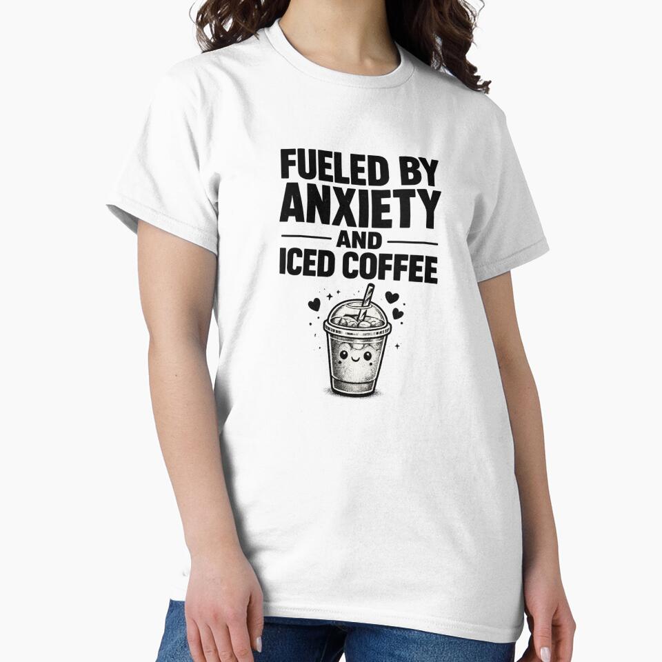 Fueled By Anxiety And Iced Coffee Funny Mental Health Humor T-Shirt Sticker Mug by irfanshikh