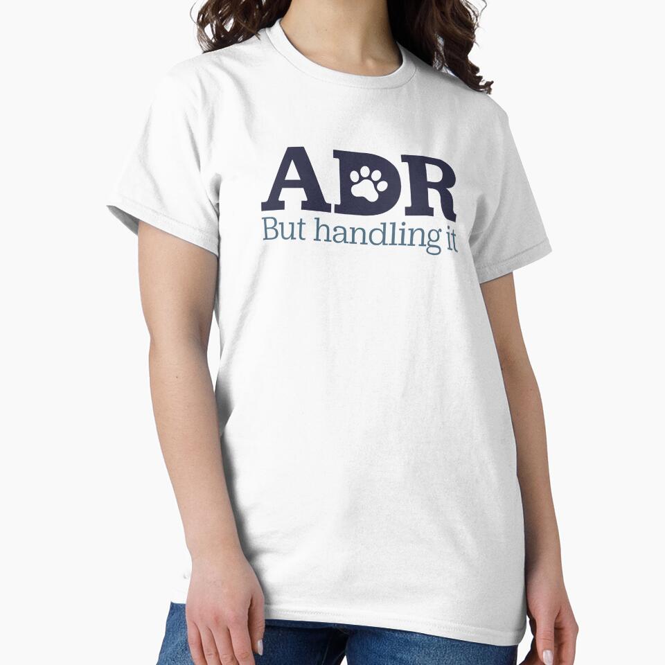 ADR - but handling it | veterinary term, vet tech, vet life by greencatdzine