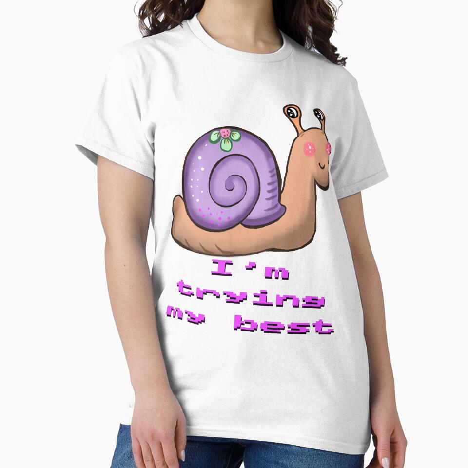 I Am Trying My Best Relatable Snail Whimsical Aesthetic by Artonmytee