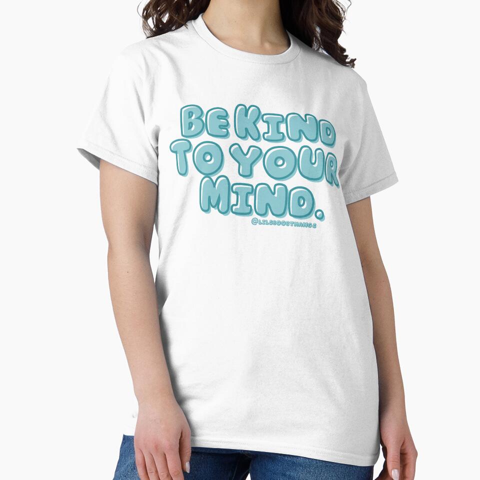 Be kind to your mind. v7 | lilsboobthangs by lilsboobthangs
