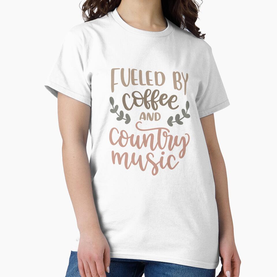 Fueled By Coffee And Country Music by SpotWarehouse