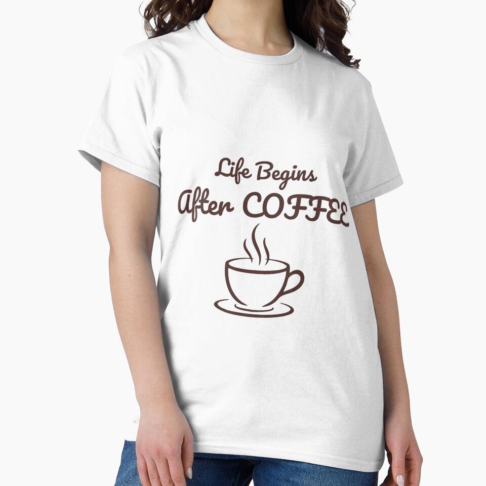 Life Begins After Coffee – Funny Coffee Lover Quote by J0b4t