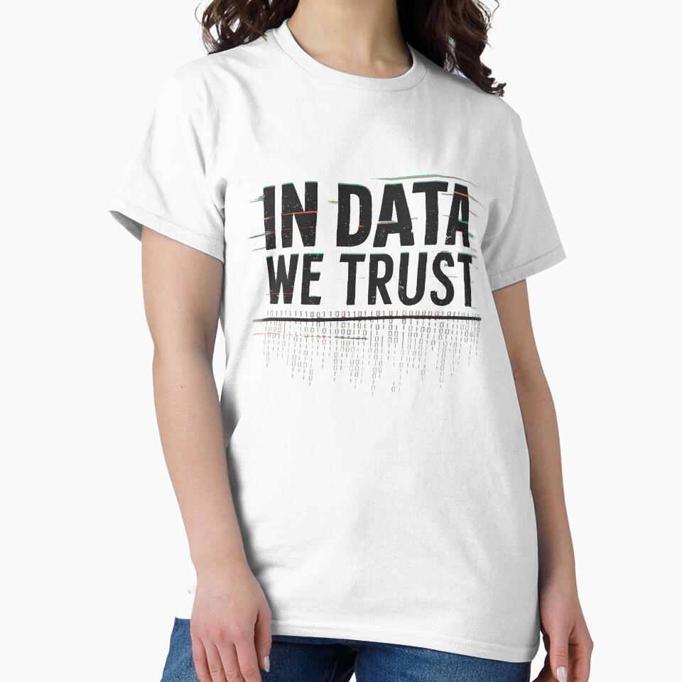 In Data We Trust by PlanetMarker