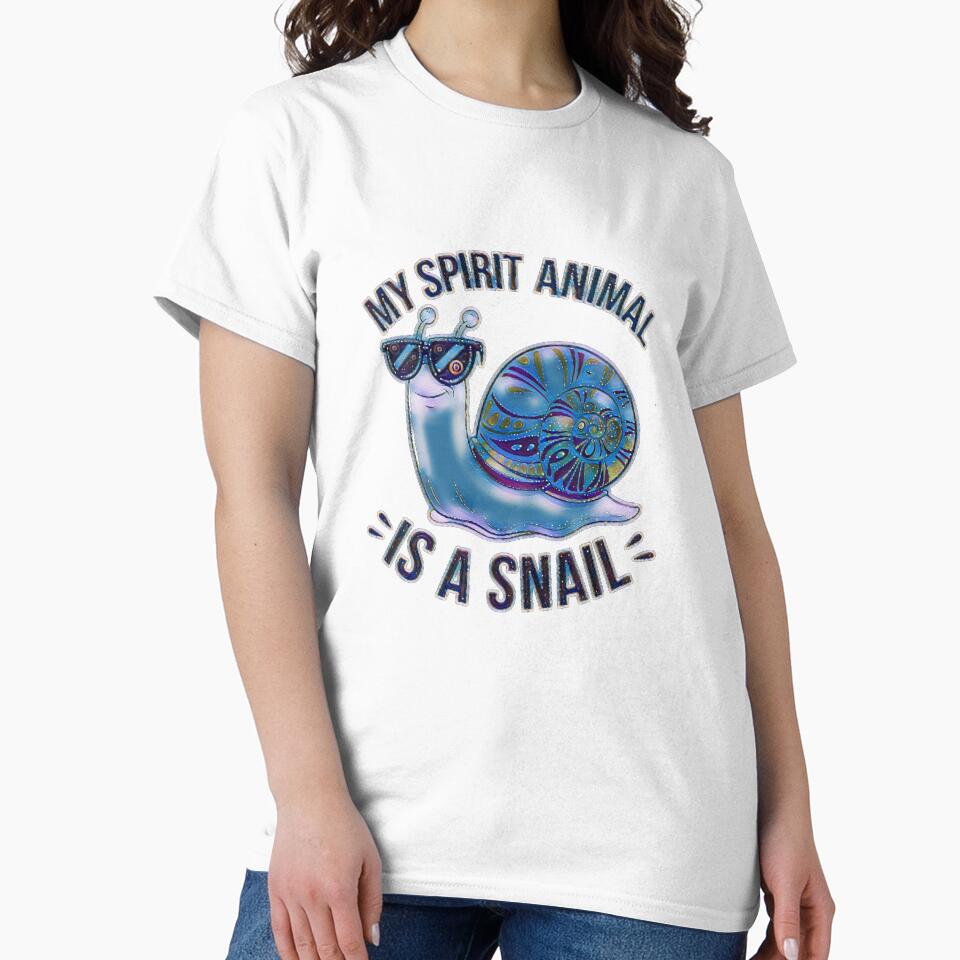 My Spirit Animal Is a Snail Slow Life Quote #1 by creativerooney