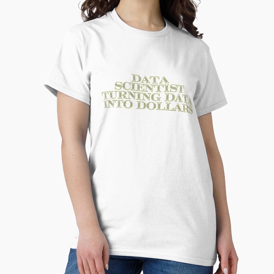 Data Scientist Turning Data Into Dollars Funny Gift by Unique Gift Shops Online