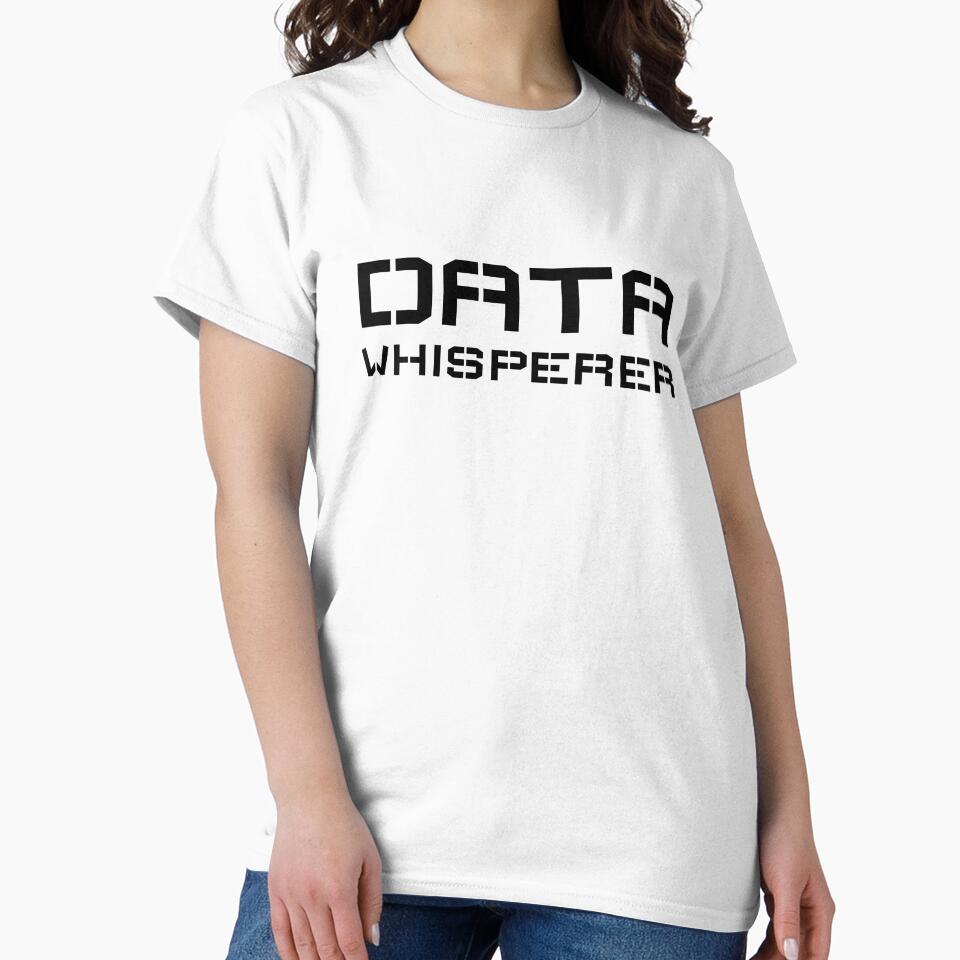 Data whisperer, funny data analyst by Merchattack