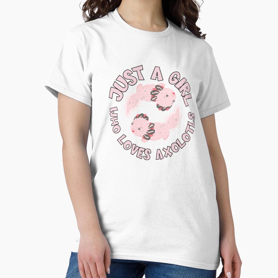 Just A Girl Who Loves Axolotls by TheAnimalZ00