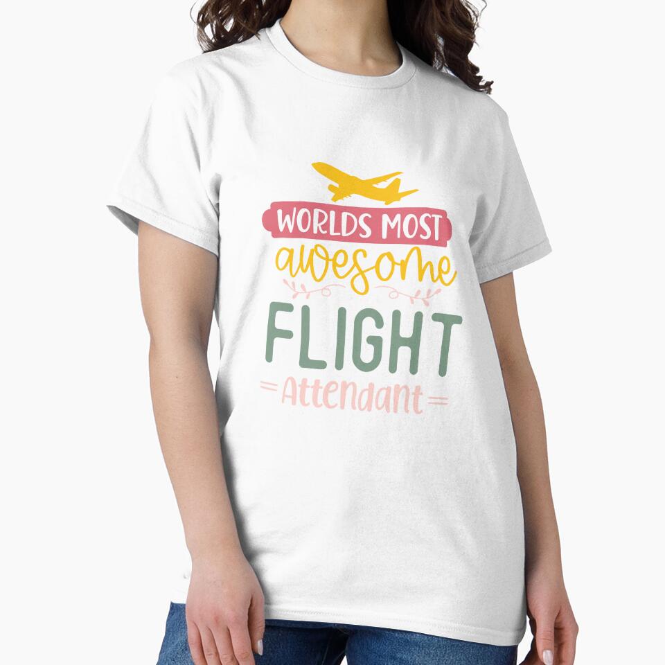 Flight Attendant Stewardess shirt and more - Cabin Crew worlds most awesome flight attendant by AviationArtists
