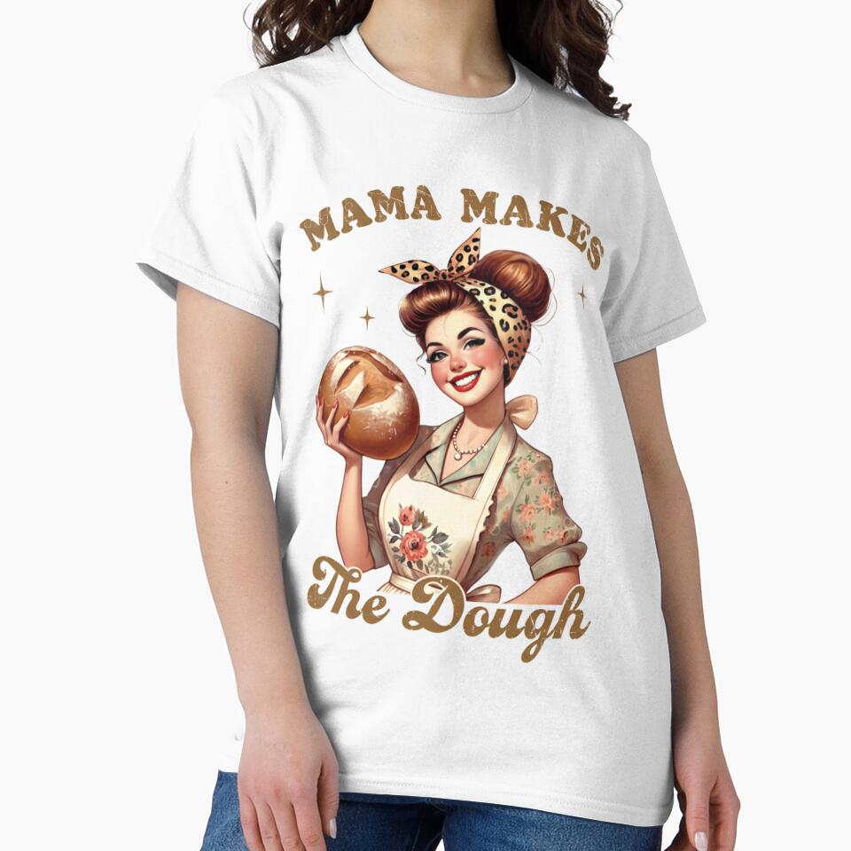 Mama Makes The Dough | Funny Vintage Sourdough Baking Mom Pun by designsdetour