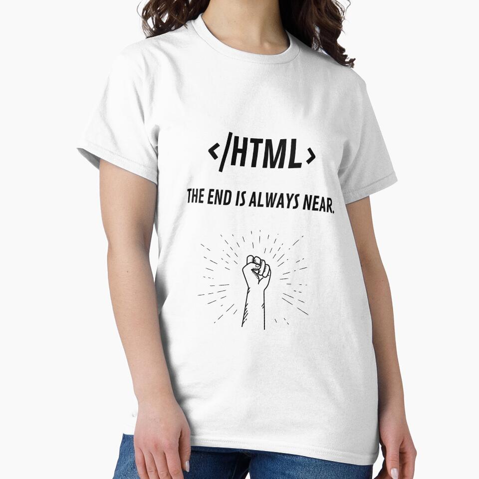 HTML </html>  Coder Programmer Developer Funny Sarcasm Essential Meme Quote - Web Developer Fullstack Front End Back End by Common Truth