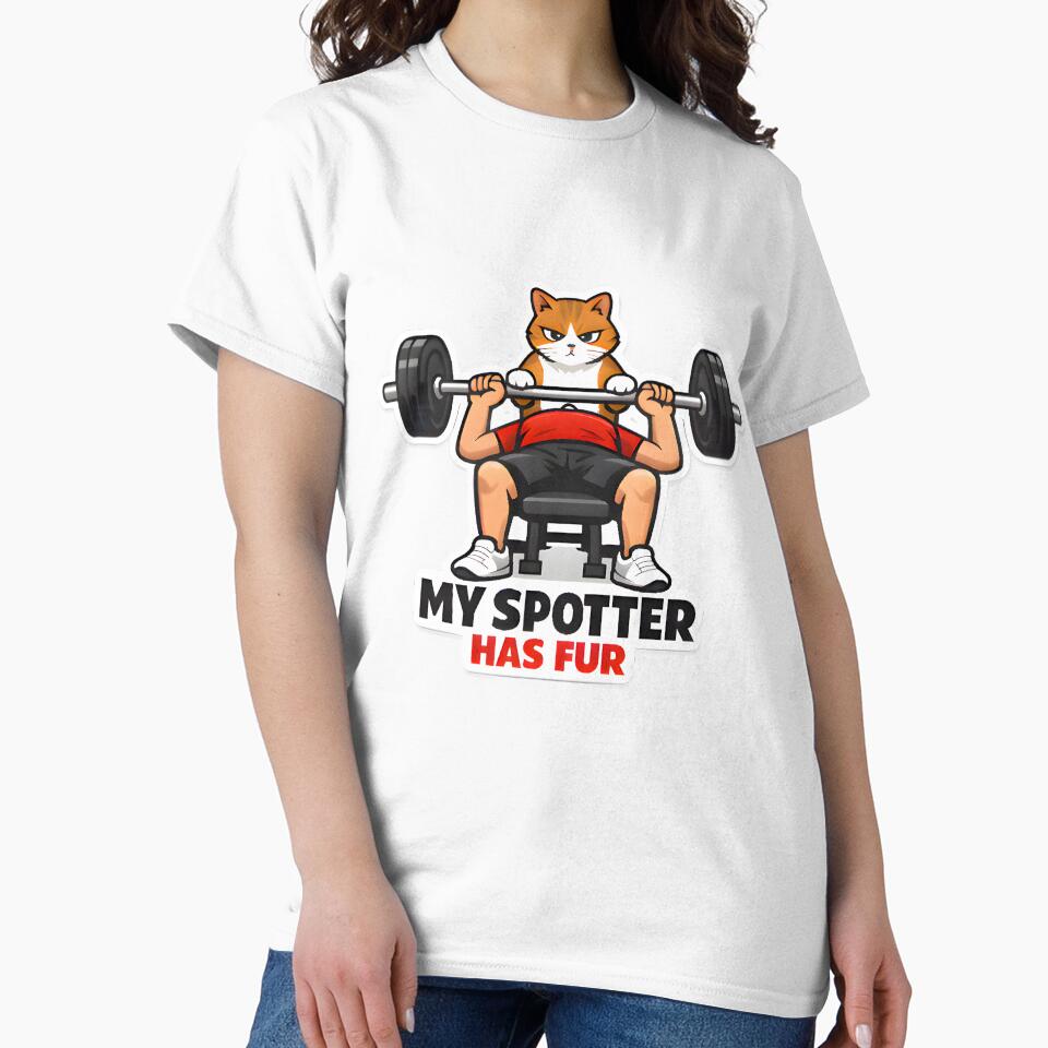 My Spotter Has Fur Funny Cat Gym Shirt | Veterinary Fitness Humor Design by Bettybee00