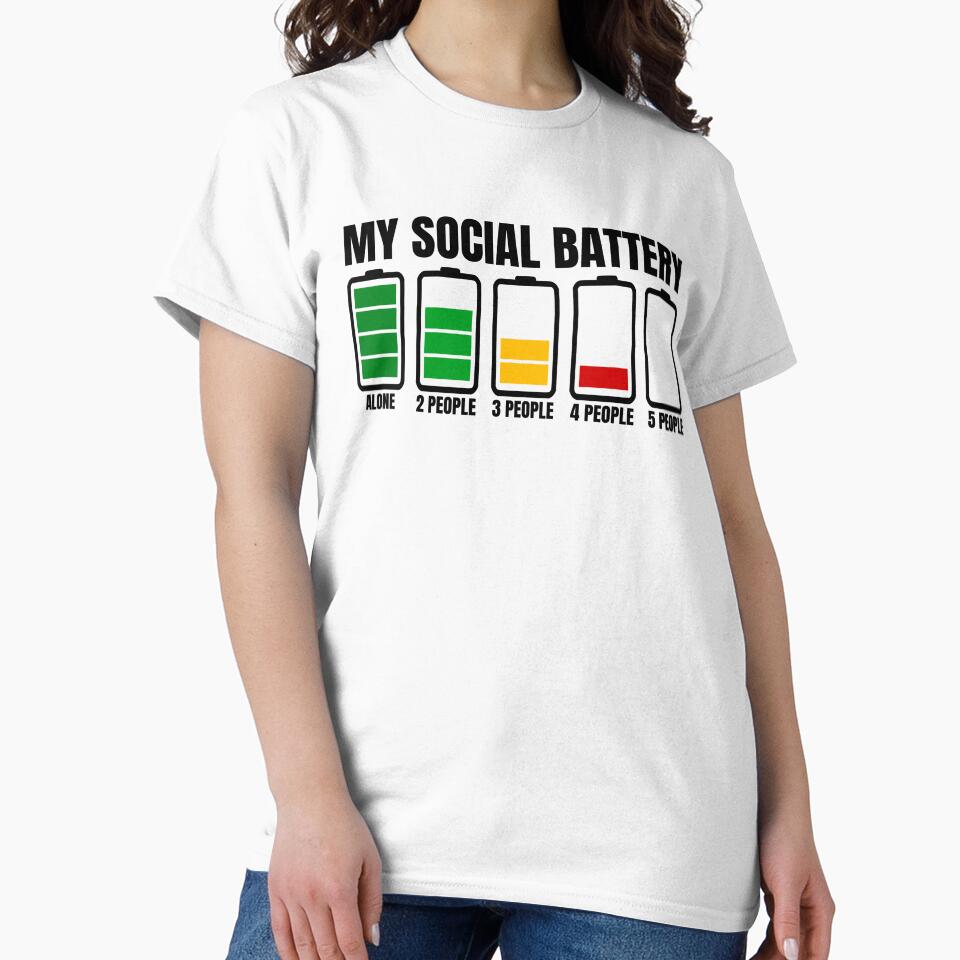 My Social Battery Funny Introverted Anti Social Memes by StoreMix23